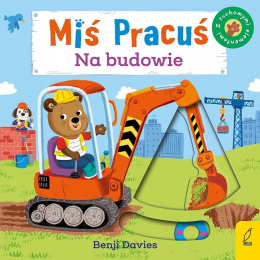 Miś Pracuś Na Budowie Ruchome Elementy Wilga