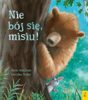 Nie Bój się Misiu! -Steve Smallman, Caroline Pedler Wilga