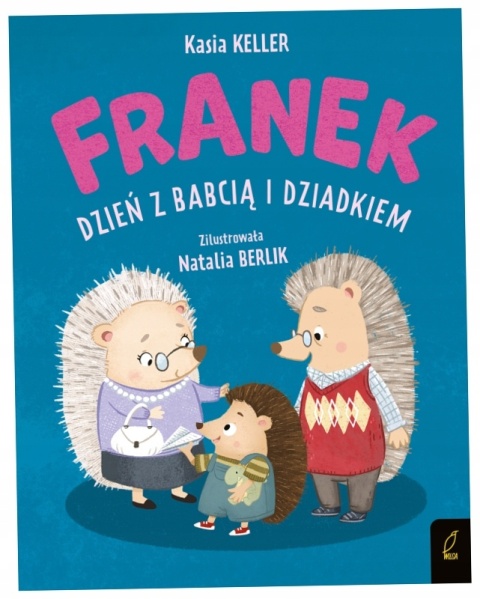 Dzień z Babcią i Dziadkiem Jeżyk Franek Wilga