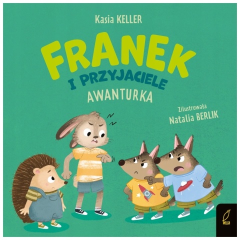 Franek i Przyjaciele Awanturka Jeżyk Franek Wilga