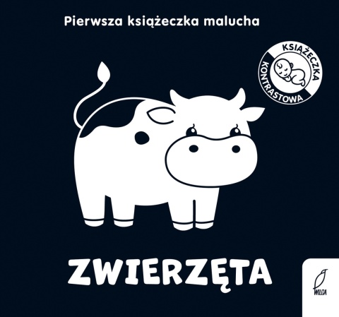 Zwierzęta. Pierwsza książeczka malucha. Książeczki kontrastowe Wilga
