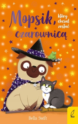Mopsik Który Chciał Zostać Czarownicą Wilga
