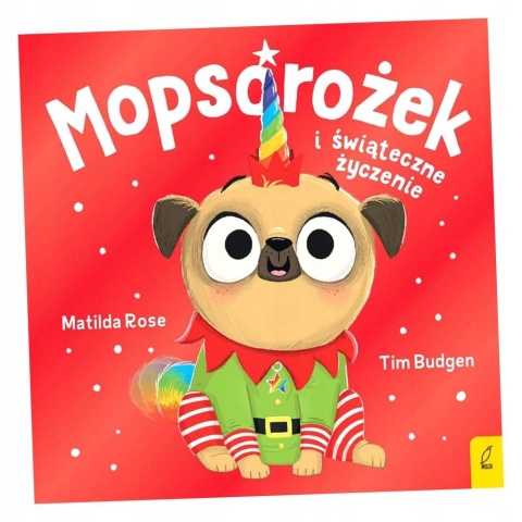 Sklepik z magicznymi zwierzętami Mopsorożek świąteczne życzenie Wilga